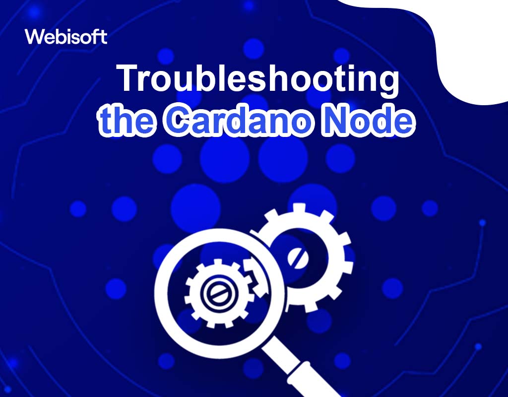 Troubleshooting the Cardano Node