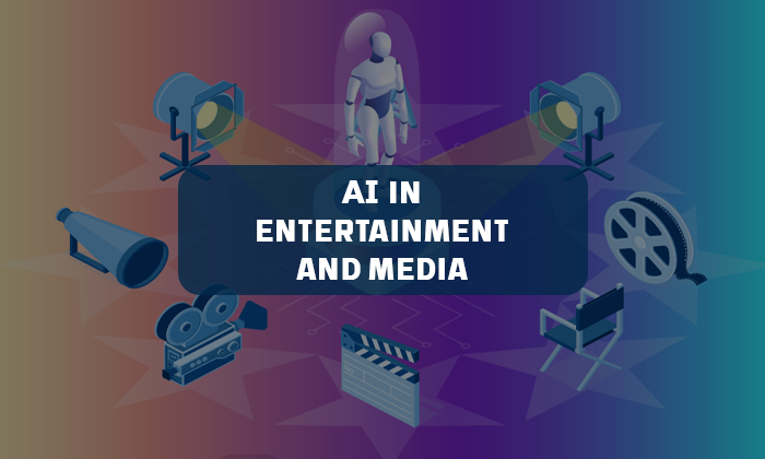 Ai in Entertainment and Media