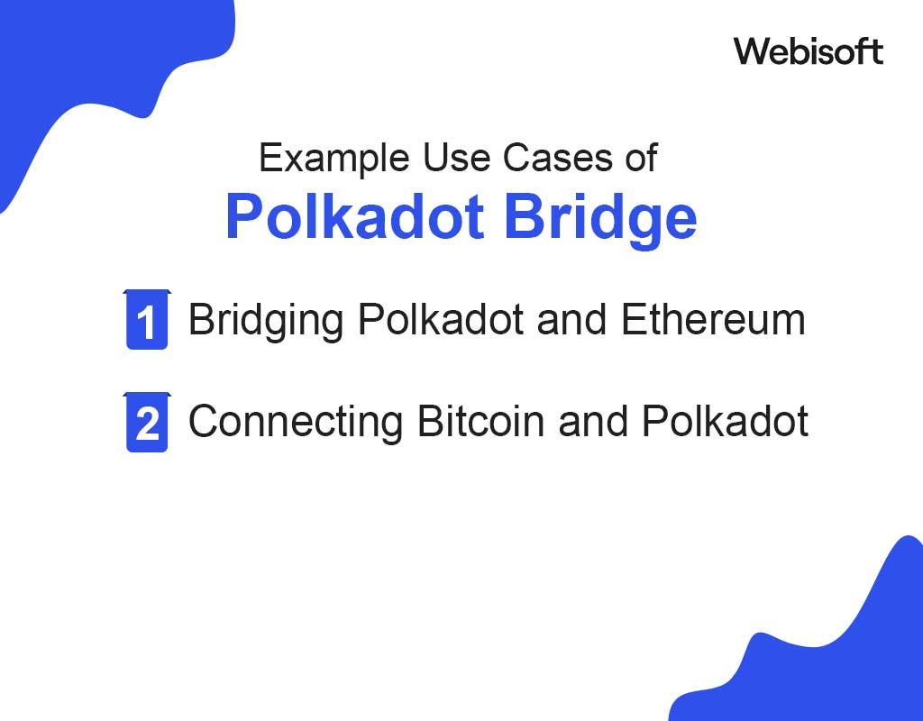 Example Use Cases of Polkadot Bridge