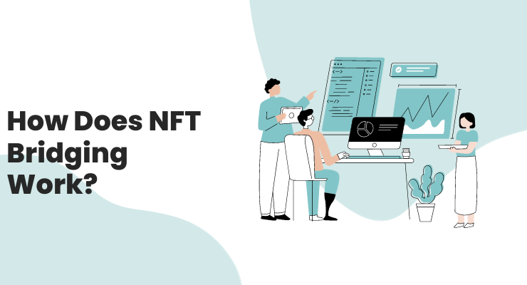 How Does NFT Bridging Work