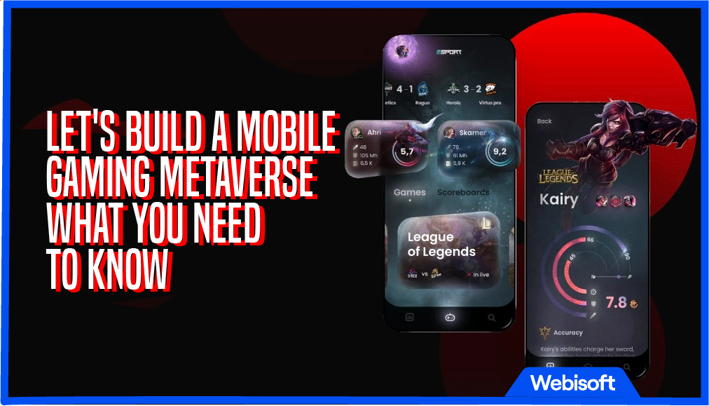 Let's Build a Mobile Gaming Metaverse: What You Need to Know