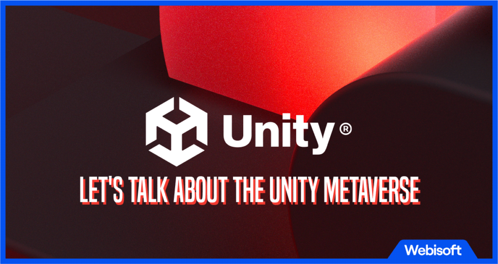 Let's Talk About the Unity Metaverse