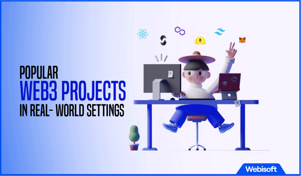 Popular Web3 Projects in Real-world Settings