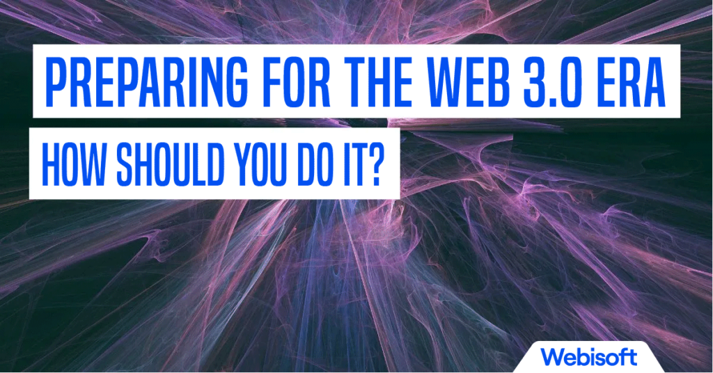 Preparing for the Web 3.0 Era How Should You Do It?
