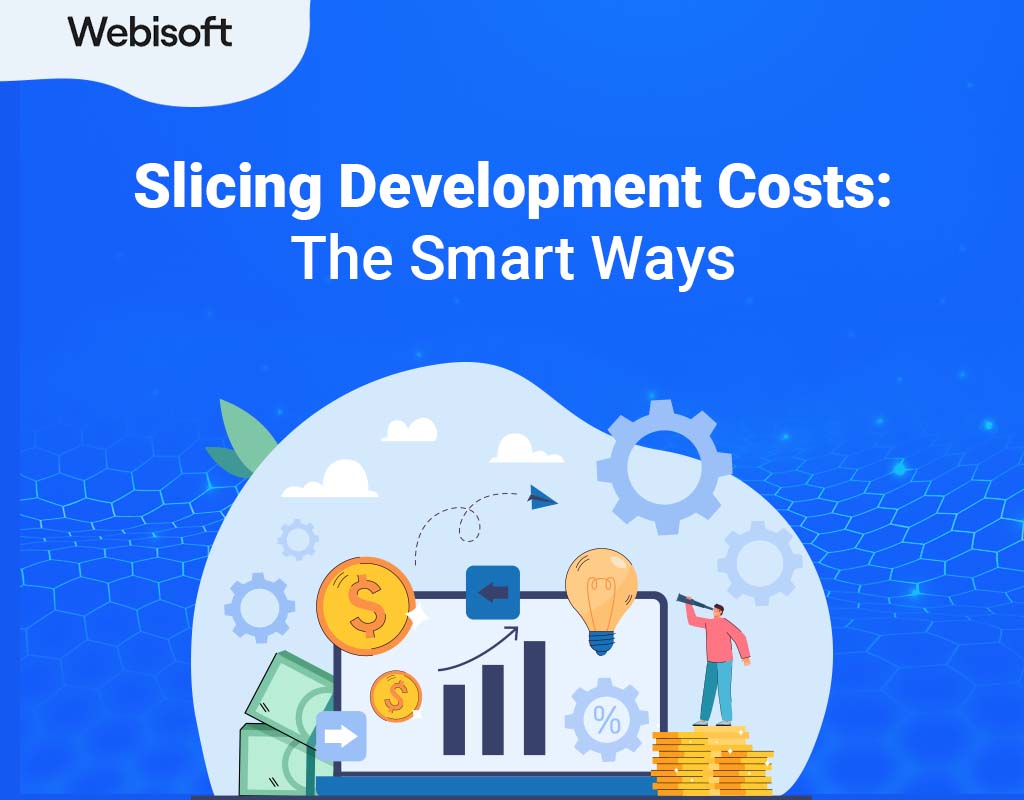Slicing Development Costs
