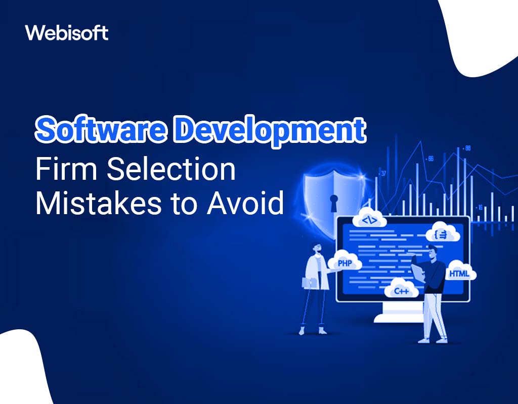 Software Development Firm Selection Mistakes to Avoid
