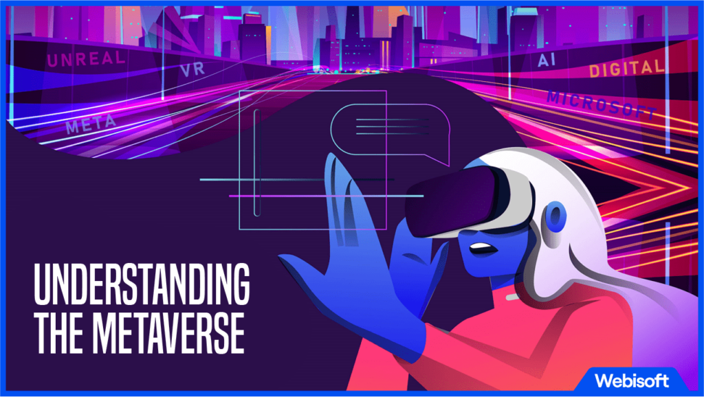 Understanding the Metaverse