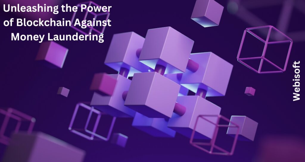 Unleashing the Power of Blockchain Against Money Laundering