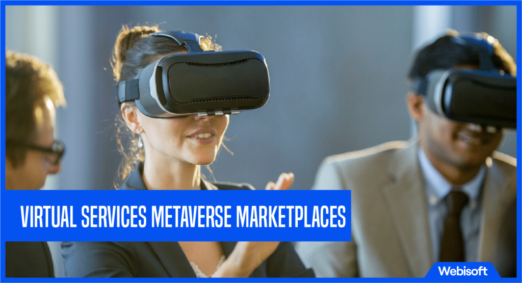 Virtual Services Metaverse Marketplaces: Unlocking the Potential of Remote Collaboration