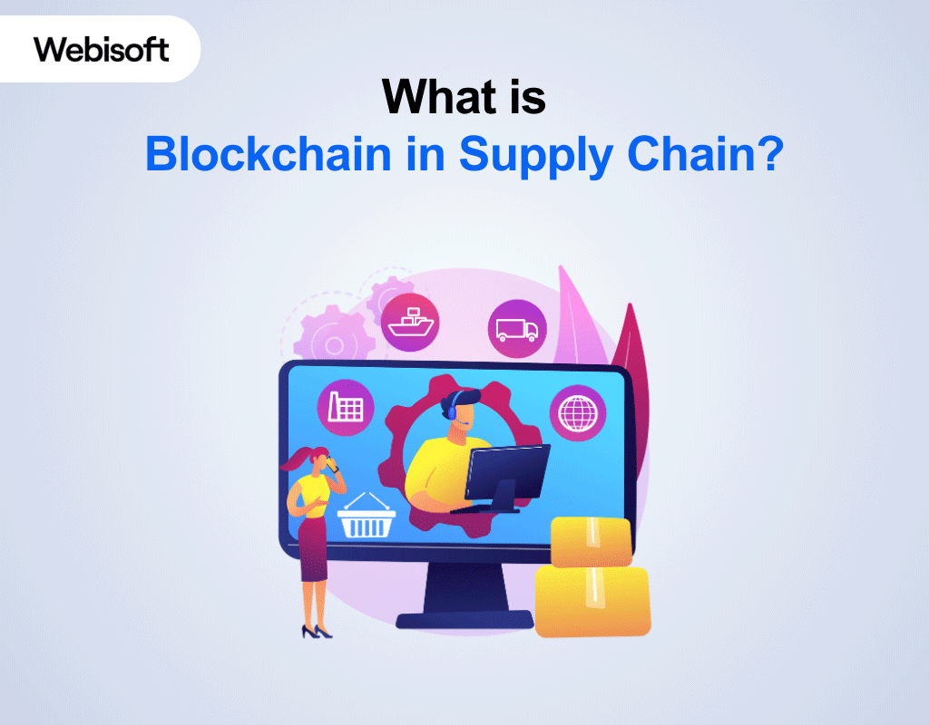What is Blockchain in Supply Chain