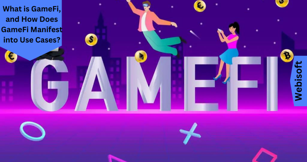 What is GameFi, and How Does GameFi Manifest into Use Cases
