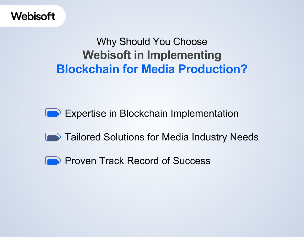 Choose Webisoft in Implementing Blockchain for Media Production