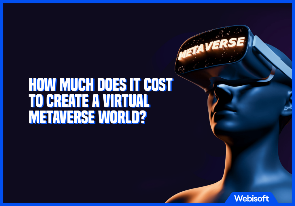 How much does it cost to create a virtual metaverse world?
